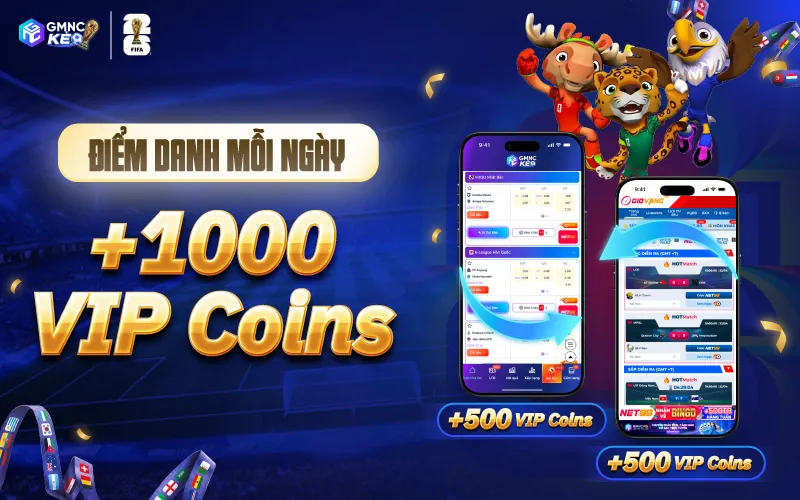 Nhận 1.000 VIP Coins mỗi ngày tại GioVang và GMNCkeo